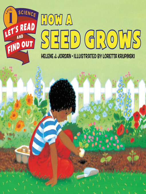 Title details for How a Seed Grows by Helene J. Jordan - Wait list